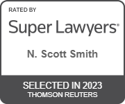 Rated by Super Lawyers N. Scott Smith, Selected in 2023 Thomson Reuters